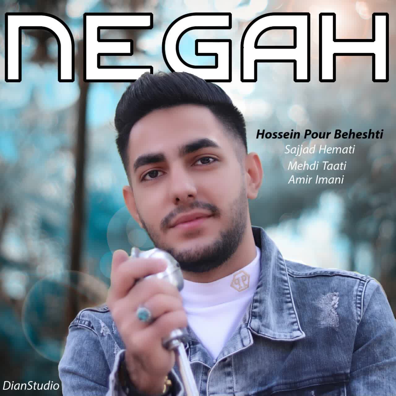 Hossein Pour Beheshti – Negah | آهنگ جدید حسین پور بهشتی به نام نگاه